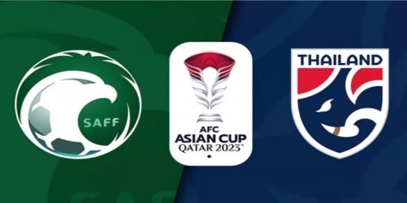 Nhận định bóng đá giữa Saudi Arabia Vs Thái Lan 18h30 Ngày 25/1