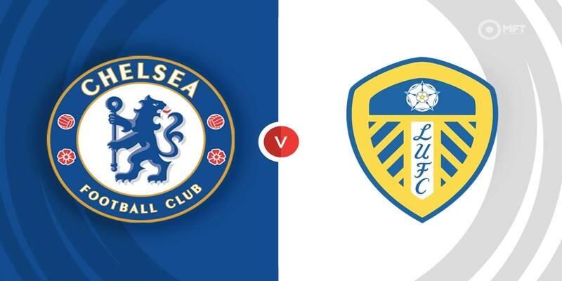 Chelsea vs Leeds United, 02h30 ngày 29/2