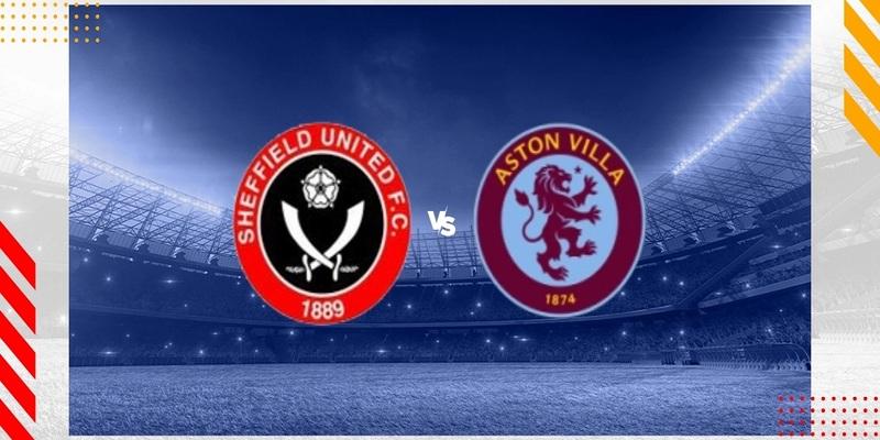Sheffield United vs Aston Villa, 0h30 ngày 4/2